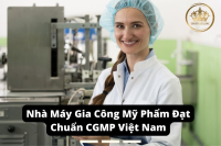 Top 10+ Nhà Máy Gia Công Mỹ Phẩm Đạt Chuẩn CGMP Việt Nam